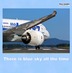 There is blue sky all the time
