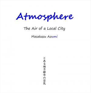Atmosphere ~ The Air of a Local City